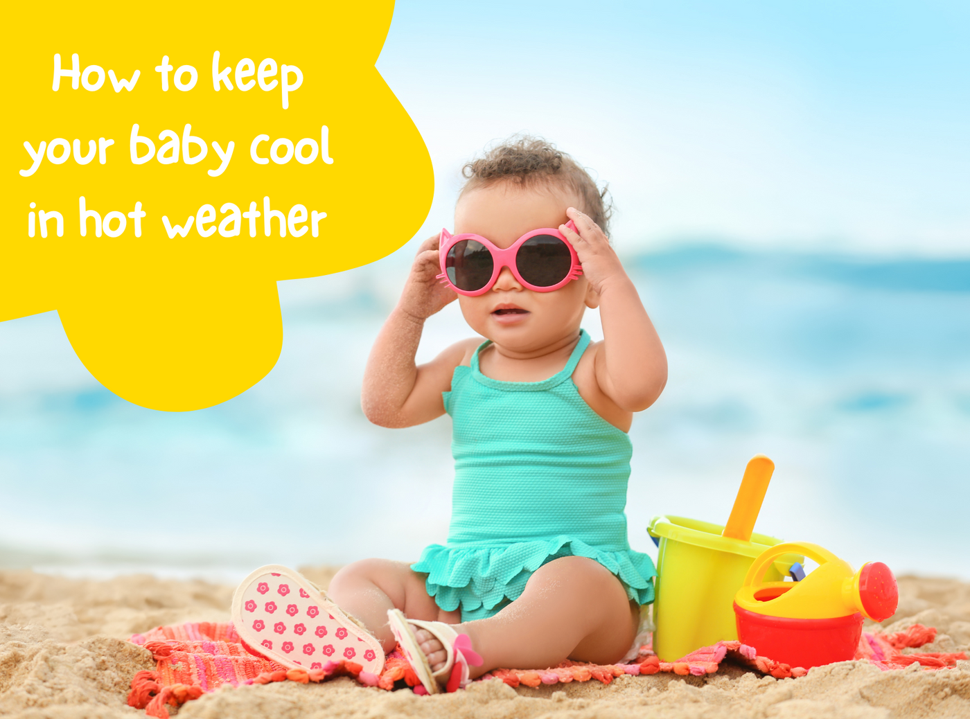 How to Keep Your Baby Cool in Hot Weather