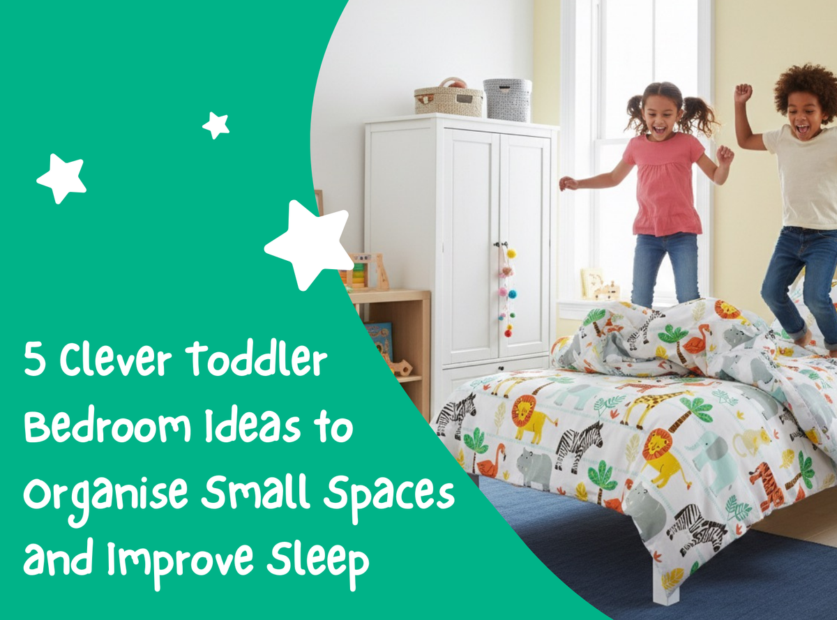 5 Clever Toddler Bedroom Ideas to Organise Small Spaces and Improve Sleep