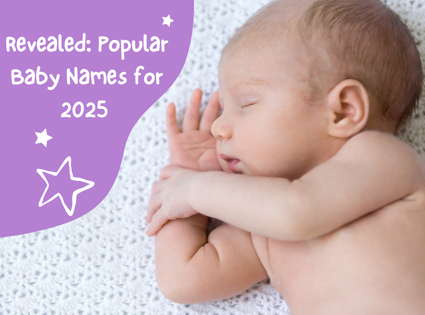 Revealed: Popular Baby Names for 2025 as Generation Beta is Born